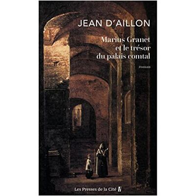 Aillon, Jean d' Marius Granet Et Le Trésor Du Palais Comtal - Publicité Aillon, Jean d' Marius Granet Et Le Trésor Du Palais Comtal - Publicité