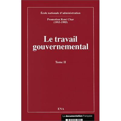 Collectif Le Travail Gouvernemental : Rapports De Séminaires - Publicité Collectif Le Travail Gouvernemental : Rapports De Séminaires - Publicité