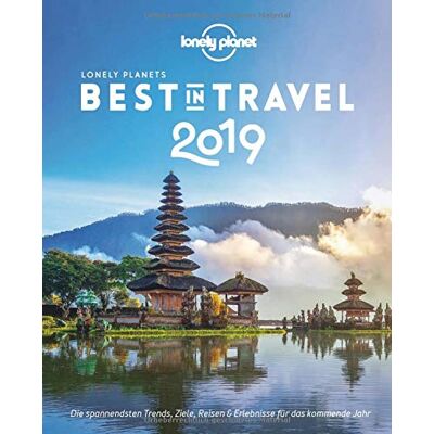 Lonely Planet Best In Travel 2019: Die Spannendsten Trends, Reiseziele & Erlebnisse Für Das Kommende Jahr (Lonely Planet Reiseführer Deutsch) - Publicité Lonely Planet Best In Travel 2019: Die Spannendsten Trends, Reiseziele & Erlebnisse Für Das Kommende Jahr (Lonely Planet Reiseführer Deutsch) - Publicité