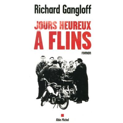 Richard Gangloff Jours Heureux À Flins - Publicité Richard Gangloff Jours Heureux À Flins - Publicité