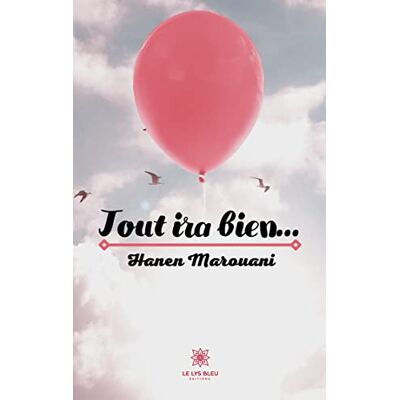 Hanen Marouani Tout Ira Bien… - Publicité Hanen Marouani Tout Ira Bien… - Publicité