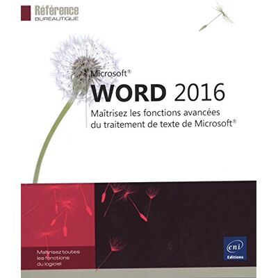 Collectif Word 2016 : Maîtrisez Les Fonctions Avancées Du Traitement De Texte De Microsoft - Publicité Collectif Word 2016 : Maîtrisez Les Fonctions Avancées Du Traitement De Texte De Microsoft - Publicité