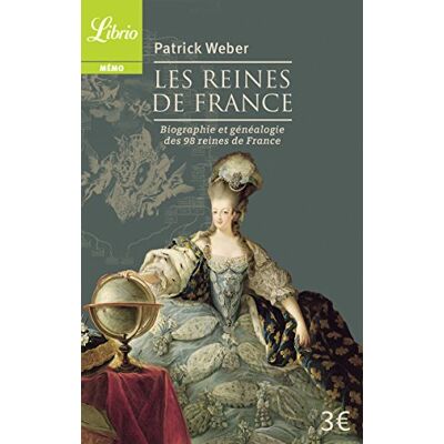Patrick Weber Les Reines De France : Biographie Et Généalogie Des 98 Reines De France - Publicité Patrick Weber Les Reines De France : Biographie Et Généalogie Des 98 Reines De France - Publicité