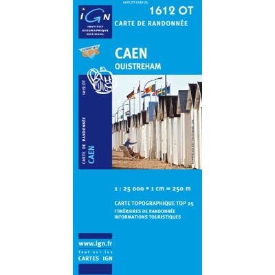 Caen Quistreham 1 : 25 000: Ign.1612ot - Publicité Caen Quistreham 1 : 25 000: Ign.1612ot - Publicité