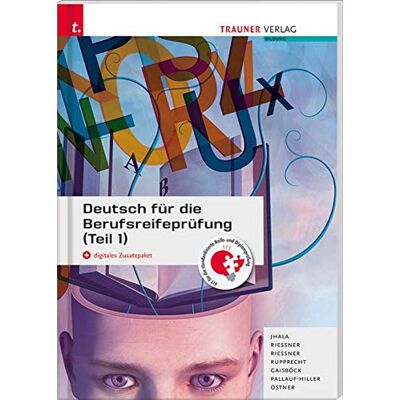 Amar Jhala Deutsch Für Die Berufsreifeprüfung (Teil 1) + Digitales Zusatzpaket + E-Book - Publicité Amar Jhala Deutsch Für Die Berufsreifeprüfung (Teil 1) + Digitales Zusatzpaket + E-Book - Publicité