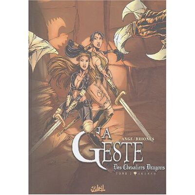 La Geste Des Chevaliers Dragons. Vol. 2. Akanah - Publicité La Geste Des Chevaliers Dragons. Vol. 2. Akanah - Publicité