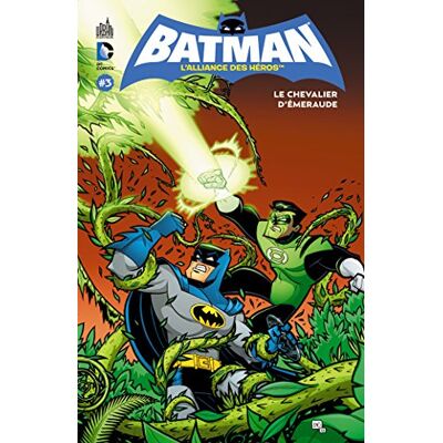 Collectif Batman, L'Alliance Des Héros. Vol. 3. Le Chevalier D'Émeraude - Publicité Collectif Batman, L'Alliance Des Héros. Vol. 3. Le Chevalier D'Émeraude - Publicité