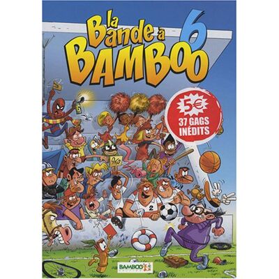 BeKa La Bande À Bamboo. Vol. 6 - Publicité BeKa La Bande À Bamboo. Vol. 6 - Publicité