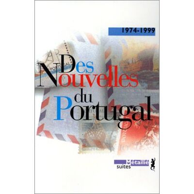 Collectif Des Nouvelles Du Portugal : 1974-1999 - Publicité Collectif Des Nouvelles Du Portugal : 1974-1999 - Publicité