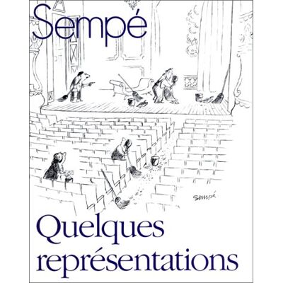 Sempé Quelques Représentations - Publicité Sempé Quelques Représentations - Publicité
