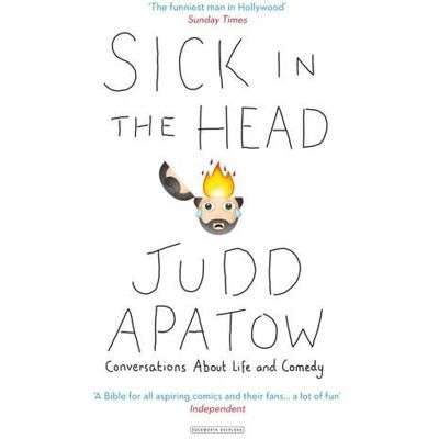 Judd Apatow Sick In The Head: Conversations About Life And Comedy - Publicité Judd Apatow Sick In The Head: Conversations About Life And Comedy - Publicité