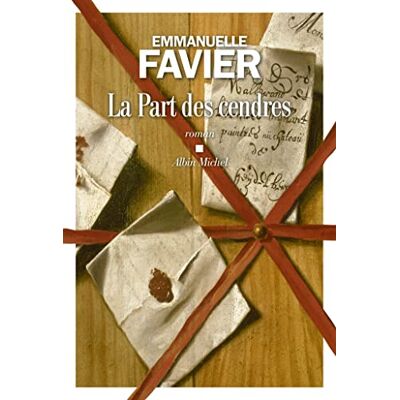 Emmanuelle Favier La Part Des Cendres - Publicité Emmanuelle Favier La Part Des Cendres - Publicité