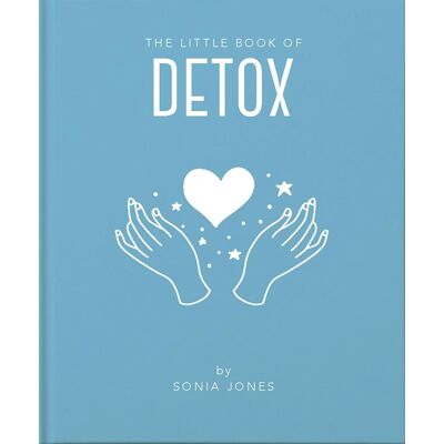 Sonia Jones The Little Book Of Detox (The Little Books Of Mind, Body & Spirit) - Publicité Sonia Jones The Little Book Of Detox (The Little Books Of Mind, Body & Spirit) - Publicité