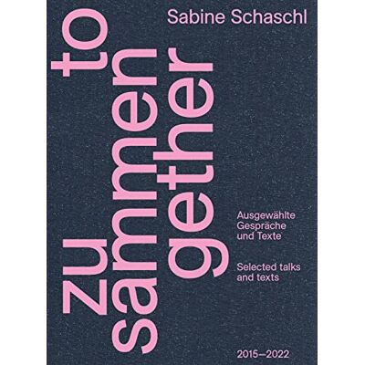 Zusammen / Together: Ausgewählte Gespräche Und Texte / Selected Talks And Texts (Zeitgenössische Kunst) - Publicité Zusammen / Together: Ausgewählte Gespräche Und Texte / Selected Talks And Texts (Zeitgenössische Kunst) - Publicité