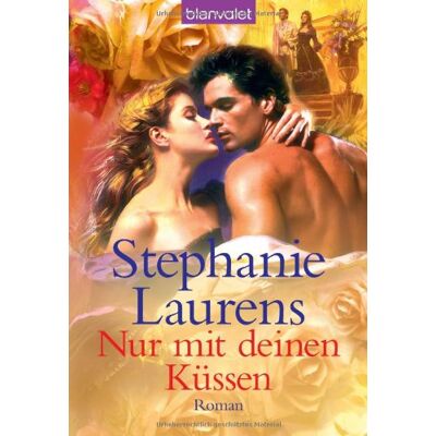 Stephanie Laurens Nur Mit Deinen Küssen: Roman - Publicité Stephanie Laurens Nur Mit Deinen Küssen: Roman - Publicité