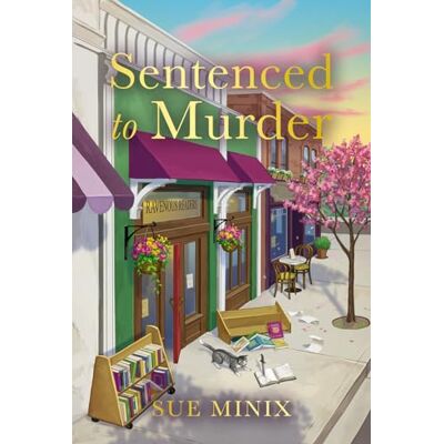 Sue Minix Sentenced To Murder: An Absolutely Charming Bookshop-Set Mystery Novel (The Bookstore Mystery Series) - Publicité Sue Minix Sentenced To Murder: An Absolutely Charming Bookshop-Set Mystery Novel (The Bookstore Mystery Series) - Publicité