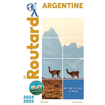 Le Routard Argentine : 2024-2025 - Publicité Le Routard Argentine : 2024-2025 - Publicité