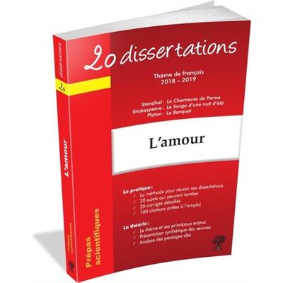 Collectif L'Amour : 20 Dissertations, Thème De Français 2018-2019, Prépas Scientifiques : Stendhal, La Chartreuse De Parme ; Shakespeare, Le Songe D'Une Nuit D'Été ; Platon, Le Banquet - Publicité Collectif L'Amour : 20 Dissertations, Thème De Français 2018-2019, Prépas Scientifiques : Stendhal, La Chartreuse De Parme ; Shakespeare, Le Songe D'Une Nuit D'Été ; Platon, Le Banquet - Publicité