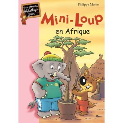 Philippe Matter Mini-Loup. Vol. 12. Mini-Loup En Afrique - Publicité Philippe Matter Mini-Loup. Vol. 12. Mini-Loup En Afrique - Publicité