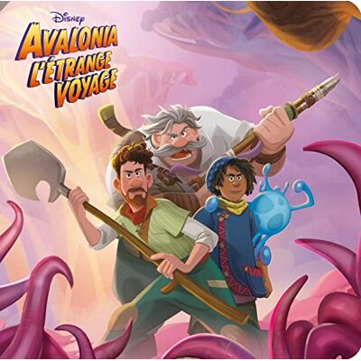 Disney Avalonia, L'Étrange Voyage : L'Histoire Du Film - Publicité Disney Avalonia, L'Étrange Voyage : L'Histoire Du Film - Publicité