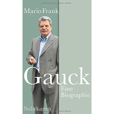 Mario Frank Gauck: Eine Biographie (Suhrkamp Taschenbuch) - Publicité Mario Frank Gauck: Eine Biographie (Suhrkamp Taschenbuch) - Publicité