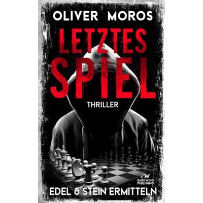 Oliver Moros Letztes Spiel: Ein Edel & Stein Thriller (Kripo Berlin / Edel & Stein Ermitteln) - Publicité Oliver Moros Letztes Spiel: Ein Edel & Stein Thriller (Kripo Berlin / Edel & Stein Ermitteln) - Publicité