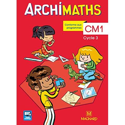 Archimaths Cm1, Cycle 3 : Conforme Aux Programmes - Publicité Archimaths Cm1, Cycle 3 : Conforme Aux Programmes - Publicité
