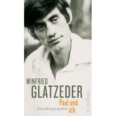Winfried Glatzeder Paul Und Ich: Autobiographie - Publicité Winfried Glatzeder Paul Und Ich: Autobiographie - Publicité