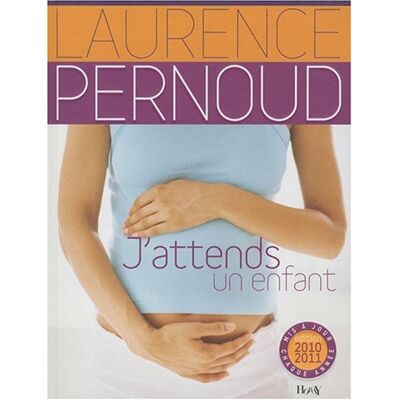 Laurence Pernoud J'Attends Un Enfant - Publicité Laurence Pernoud J'Attends Un Enfant - Publicité