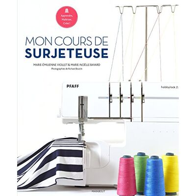 Marie-Noëlle Bayard Mon Cours De Surjeteuse - Publicité Marie-Noëlle Bayard Mon Cours De Surjeteuse - Publicité