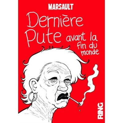Dernière Pute Avant La Fin Du Monde - Publicité Dernière Pute Avant La Fin Du Monde - Publicité