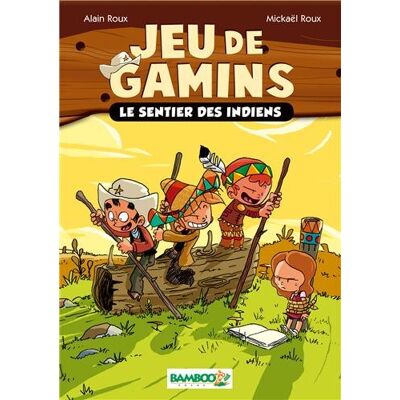 Alain Roux Jeu De Gamins. Vol. 2. Le Sentier Des Indiens - Publicité Alain Roux Jeu De Gamins. Vol. 2. Le Sentier Des Indiens - Publicité