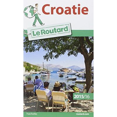 Le Routard Croatie : 2015-16 - Publicité Le Routard Croatie : 2015-16 - Publicité