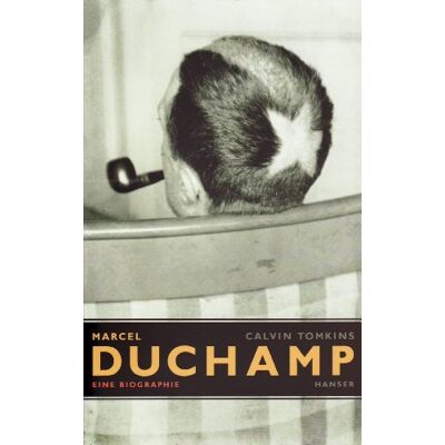 Calvin Tomkins Marcel Duchamp: Eine Biographie - Publicité Calvin Tomkins Marcel Duchamp: Eine Biographie - Publicité