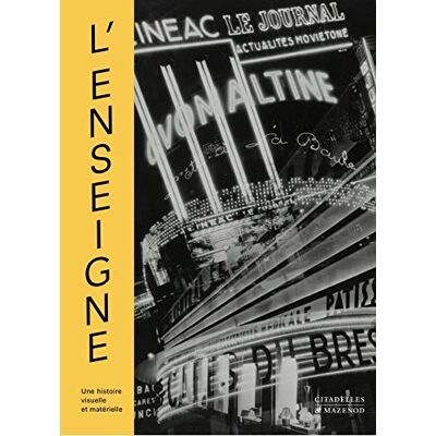 Collectif L'Enseigne : Une Histoire Visuelle Et Matérielle (Xixe-Xxe Siècles) - Publicité Collectif L'Enseigne : Une Histoire Visuelle Et Matérielle (Xixe-Xxe Siècles) - Publicité