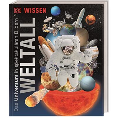 Dk Wissen. Weltall: Das Universum In Spektakulären Bildern - Publicité Dk Wissen. Weltall: Das Universum In Spektakulären Bildern - Publicité