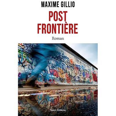 Maxime Gillio Post Frontière - Publicité Maxime Gillio Post Frontière - Publicité