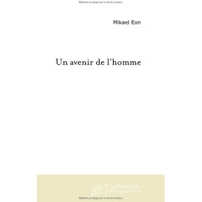 Un Avenir De L'Homme - Publicité Un Avenir De L'Homme - Publicité