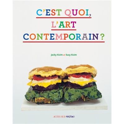 Jacky Klein C'Est Quoi, L'Art Contemporain ? - Publicité Jacky Klein C'Est Quoi, L'Art Contemporain ? - Publicité