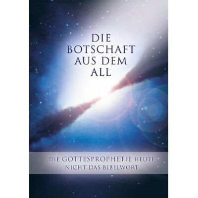Gabriele Die Botschaft Aus Dem All - Band 3. Die Gottesprophetie Heute - Nicht Das Bibelwort - Publicité Gabriele Die Botschaft Aus Dem All - Band 3. Die Gottesprophetie Heute - Nicht Das Bibelwort - Publicité