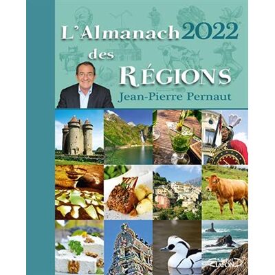 Jean-Pierre Pernaut L'Almanach 2022 Des Régions - Publicité Jean-Pierre Pernaut L'Almanach 2022 Des Régions - Publicité