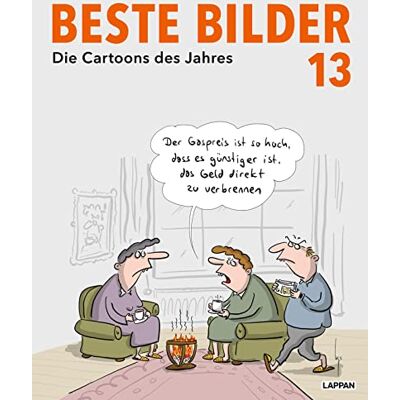 Various Beste Bilder 13 - Die Cartoons Des Jahres 2022: Der Satirische Jahresrückblick Mit Karikaturen Zu Politik, Gesellschaft Und Höherem Blödsinn (Beste Bilder – Die Cartoons Des Jahres) - Publicité Various Beste Bilder 13 - Die Cartoons Des Jahres 2022: Der Satirische Jahresrückblick Mit Karikaturen Zu Politik, Gesellschaft Und Höherem Blödsinn (Beste Bilder – Die Cartoons Des Jahres) - Publicité