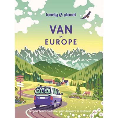 Astrid Duvillard Van En Europe : Les Plus Beaux Itinéraires Pour Découvrir Le Continent - Publicité Astrid Duvillard Van En Europe : Les Plus Beaux Itinéraires Pour Découvrir Le Continent - Publicité