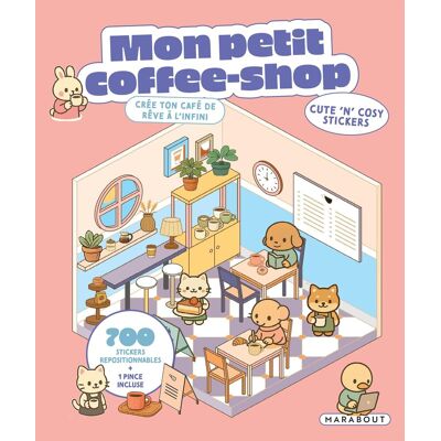Mon Petit Coffee-Shop : Cute 'N' Cosy Stickers : Crée Ton Café De Rêve À L'Infini - Publicité Mon Petit Coffee-Shop : Cute 'N' Cosy Stickers : Crée Ton Café De Rêve À L'Infini - Publicité