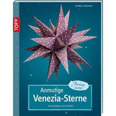 Armin Täubner Anmutige Venezia-Sterne: Faltsterne Aus Papier - Publicité Armin Täubner Anmutige Venezia-Sterne: Faltsterne Aus Papier - Publicité