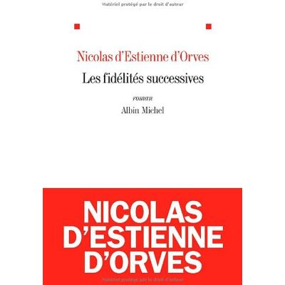 Estienne d'Orves, Nicolas d' Les Fidélités Successives - Publicité Estienne d'Orves, Nicolas d' Les Fidélités Successives - Publicité