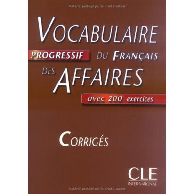 Collectif Vocabulaire Progressif Du Français Des Affaires : Corrigés - Publicité Collectif Vocabulaire Progressif Du Français Des Affaires : Corrigés - Publicité