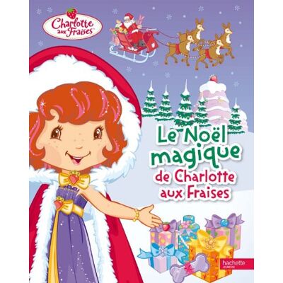 Collectif Le Noël Magique De Charlotte Aux Fraises - Publicité Collectif Le Noël Magique De Charlotte Aux Fraises - Publicité