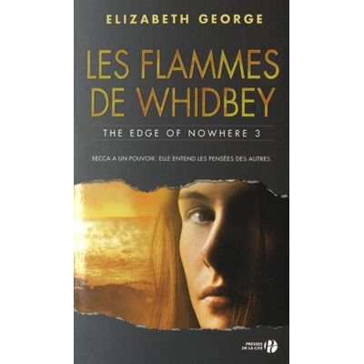 Elizabeth George The Edge Of Nowhere. Vol. 3. Les Flammes De Whidbey - Publicité Elizabeth George The Edge Of Nowhere. Vol. 3. Les Flammes De Whidbey - Publicité