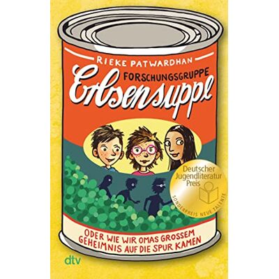 Rieke Patwardhan Forschungsgruppe Erbsensuppe – Oder Wie Wir Omas Großem Geheimnis Auf Die Spur Kamen: Preisgekröntes Kinderbuch Zum Thema Flucht Ab 8 - Publicité Rieke Patwardhan Forschungsgruppe Erbsensuppe – Oder Wie Wir Omas Großem Geheimnis Auf Die Spur Kamen: Preisgekröntes Kinderbuch Zum Thema Flucht Ab 8 - Publicité